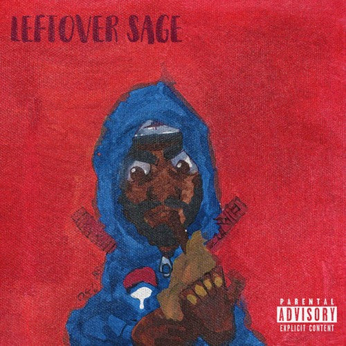 LEFT OVER SAGE (Mixtape) (2018)